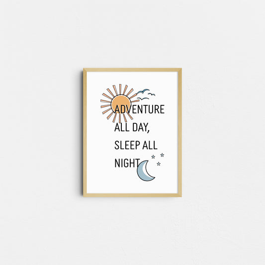 Baby Adventurer™ - Adventure All Day, Sleep All Night Nursery Print